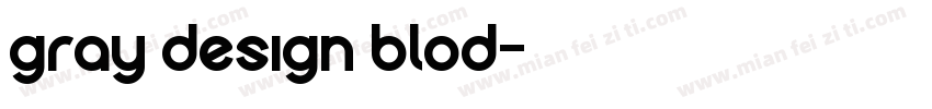 gray design blod字体转换